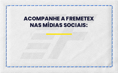 Acompanhe a Fremetex nas midias sociais